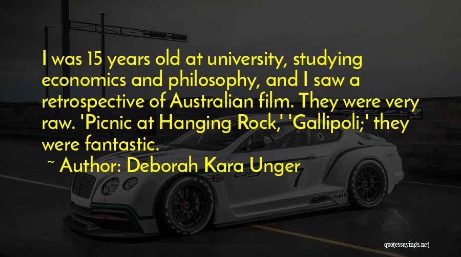 Australian Film Quotes By Deborah Kara Unger