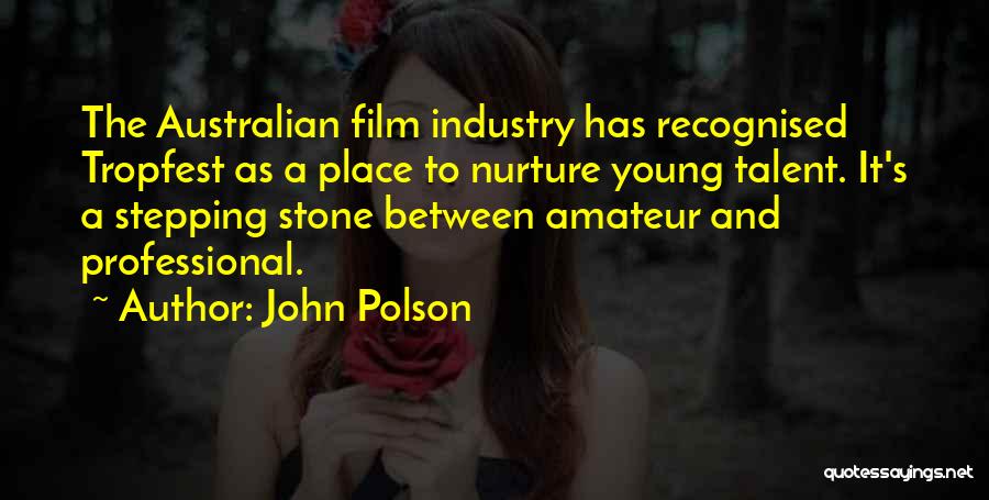 Australian Film Quotes By John Polson