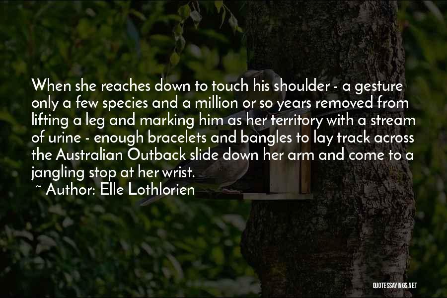 Australian Outback Quotes By Elle Lothlorien