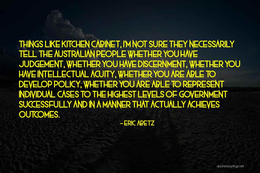 Australian People Quotes By Eric Abetz Australian People Quotes By Eric Abetz