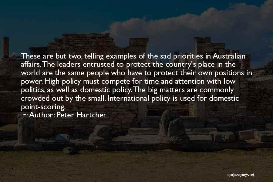 Australian Politics Quotes By Peter Hartcher