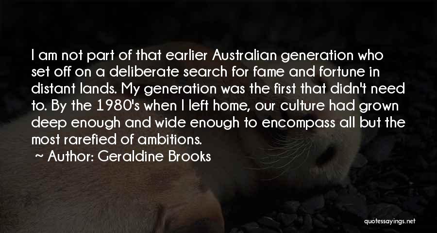 Australian Quotes By Geraldine Brooks