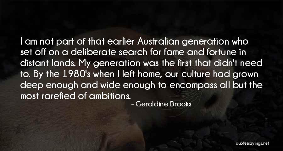 Australian Quotes By Geraldine Brooks