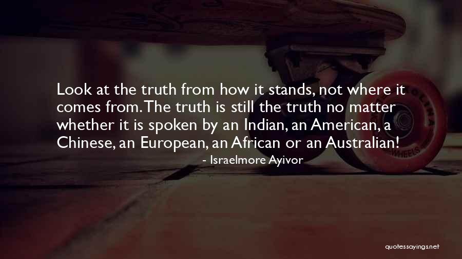 Australian Quotes By Israelmore Ayivor