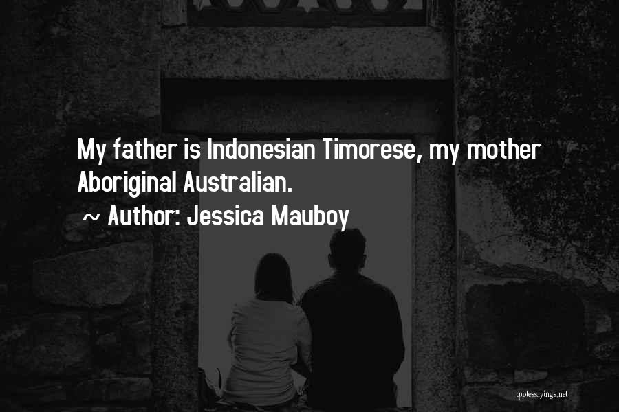 Australian Quotes By Jessica Mauboy
