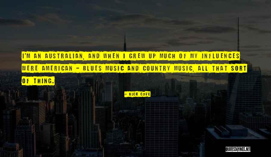 Australian Quotes By Nick Cave