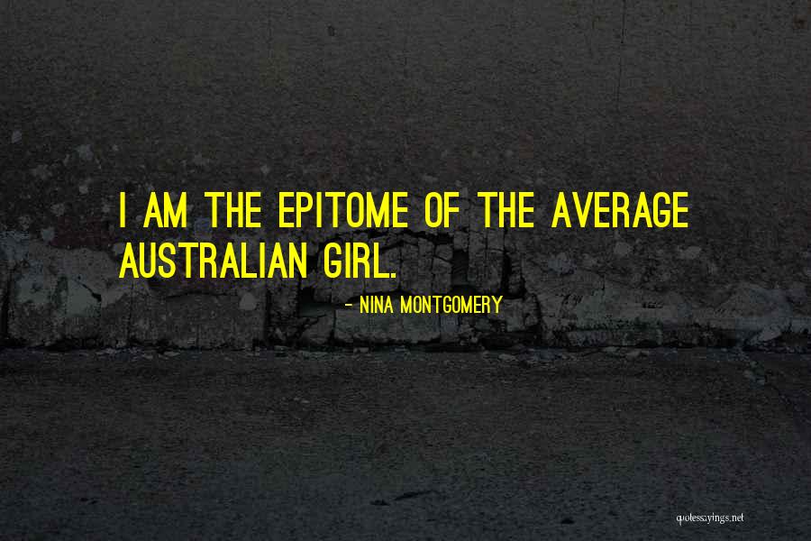 Australian Quotes By Nina Montgomery