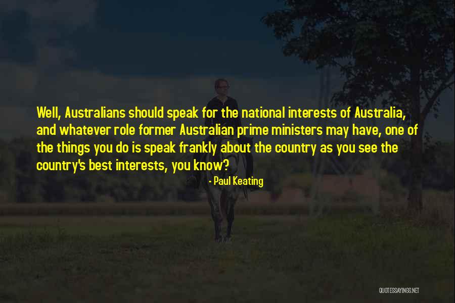 Australian Quotes By Paul Keating