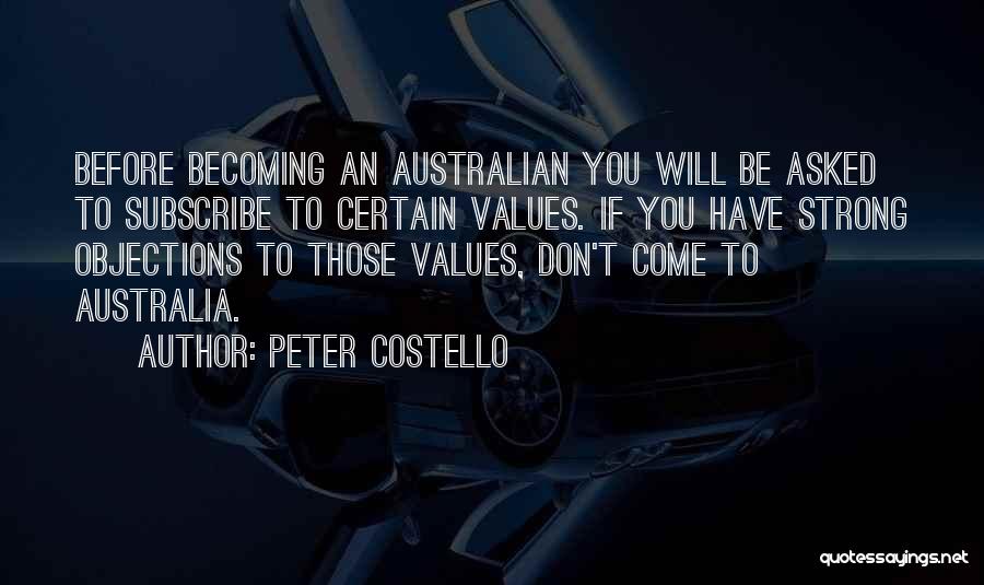 Australian Quotes By Peter Costello