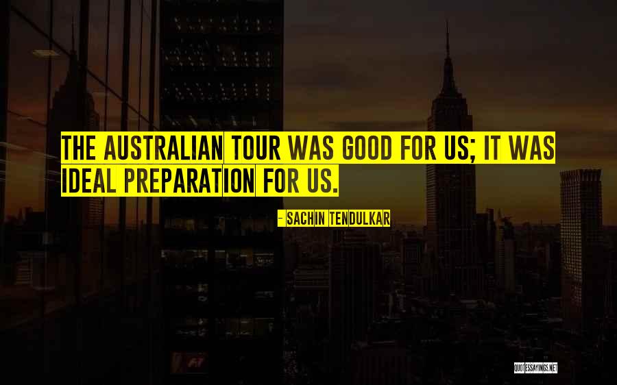 Australian Quotes By Sachin Tendulkar