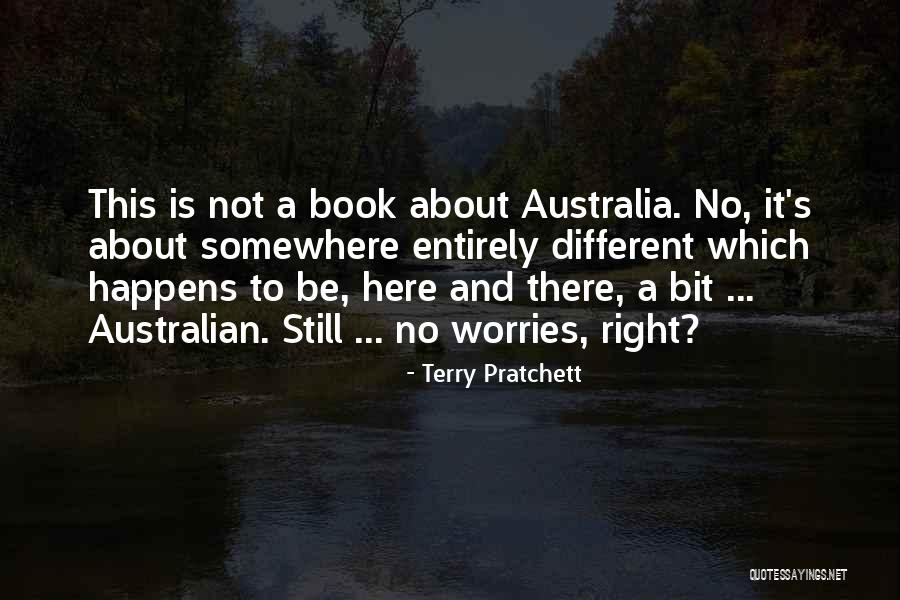 Australian Quotes By Terry Pratchett