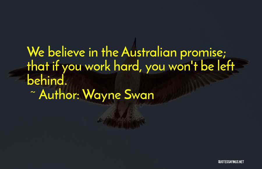 Australian Quotes By Wayne Swan