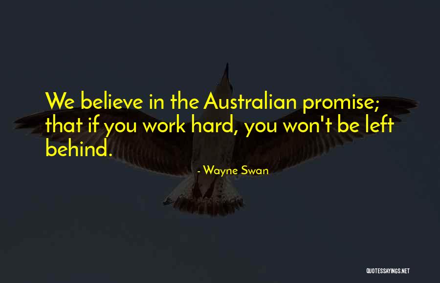 Australian Quotes By Wayne Swan