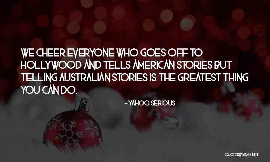 Australian Quotes By Yahoo Serious