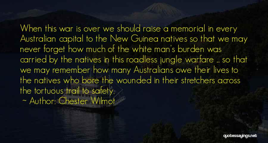 Australian War Memorial Quotes By Chester Wilmot