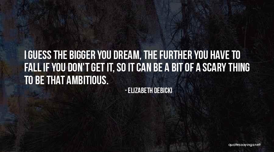 Australien Einreise Quotes By Elizabeth Debicki Australien Einreise Quotes By Elizabeth Debicki