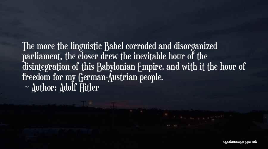 Austrian Empire Quotes By Adolf Hitler