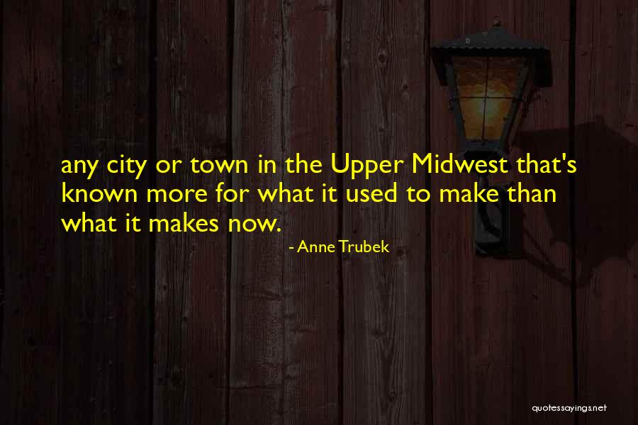 Austro Quotes By Anne Trubek Austro Quotes By Anne Trubek