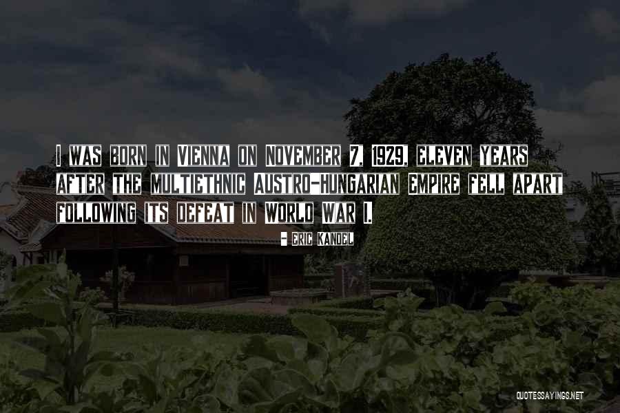 Austro Quotes By Eric Kandel Austro Quotes By Eric Kandel