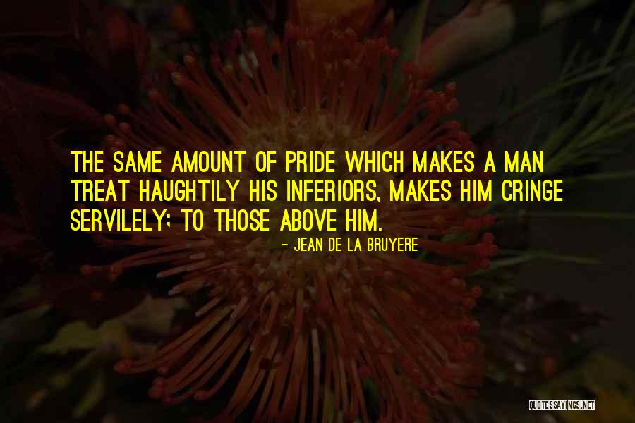 Austyn Hillsman Quotes By Jean De La Bruyere Austyn Hillsman Quotes By Jean De La Bruyere