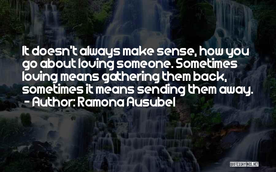 Ausubel Quotes By Ramona Ausubel