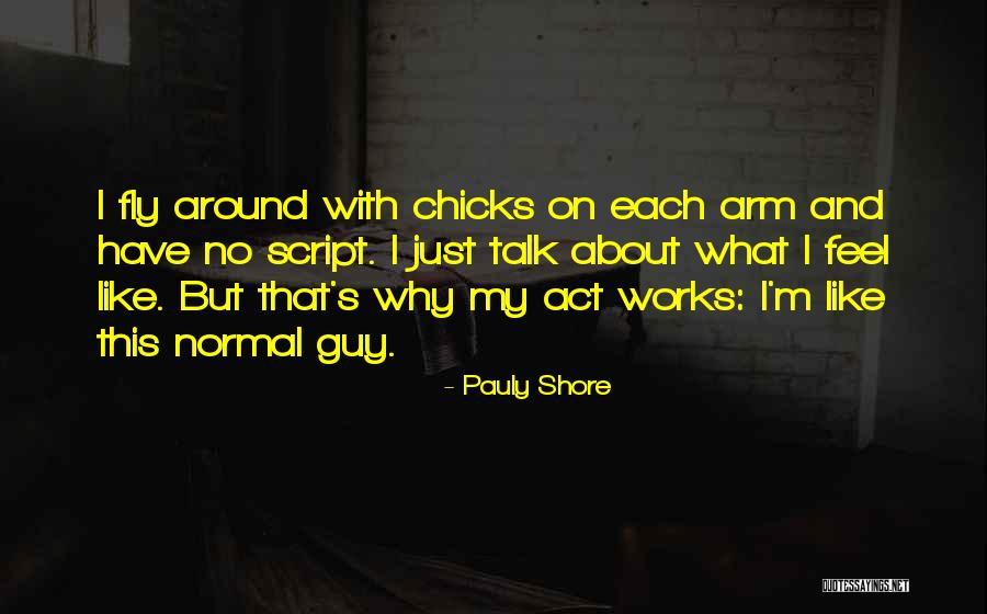 Autarchic Quotes By Pauly Shore Autarchic Quotes By Pauly Shore