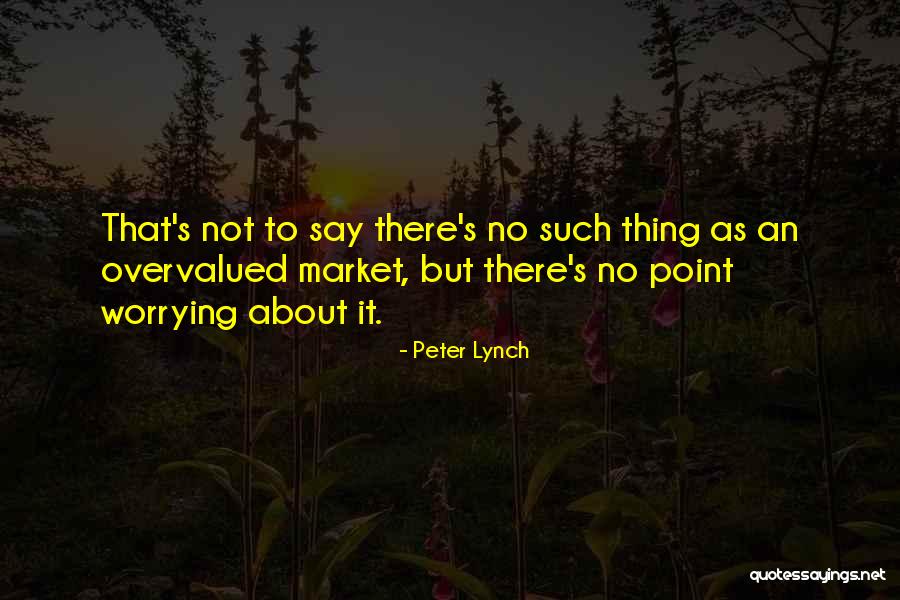 Autenrieth Company Quotes By Peter Lynch Autenrieth Company Quotes By Peter Lynch