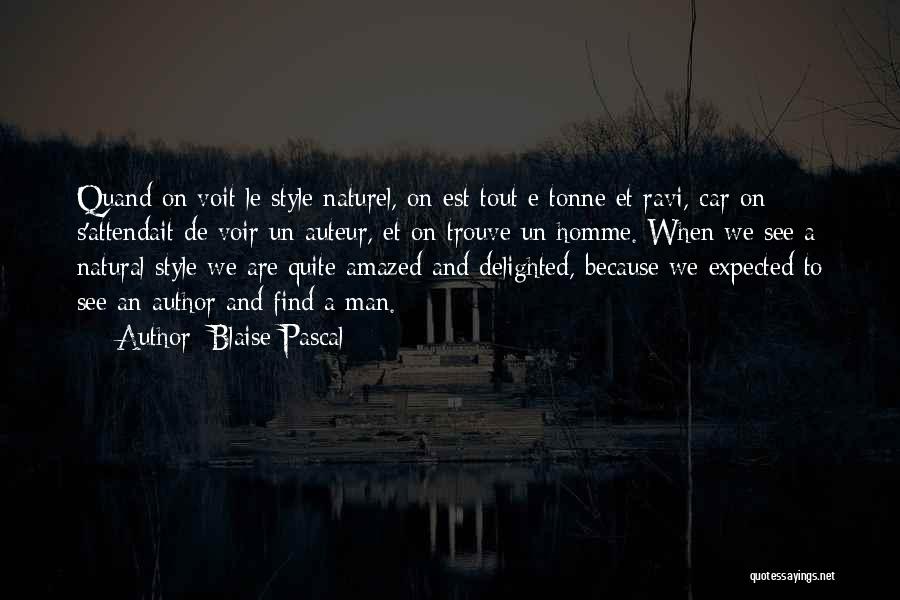 Auteur Quotes By Blaise Pascal