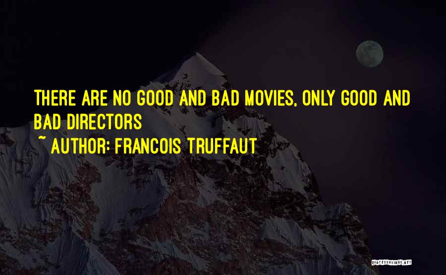 Auteur Quotes By Francois Truffaut