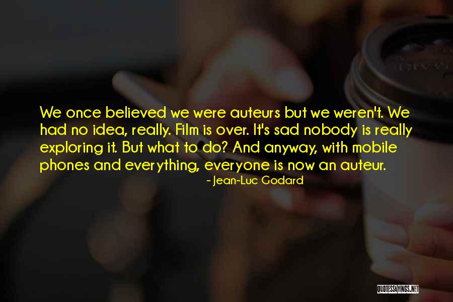 Auteur Quotes By Jean-Luc Godard