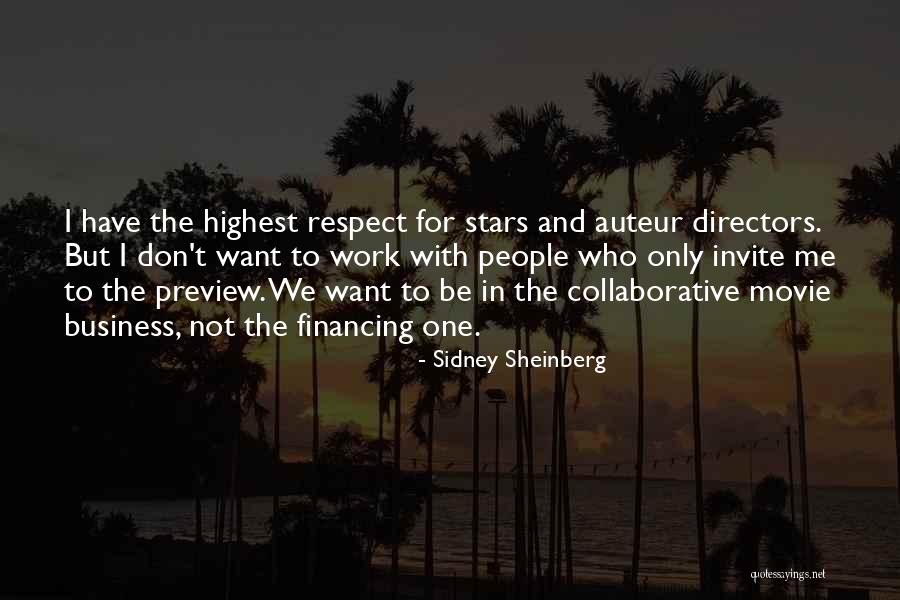 Auteur Quotes By Sidney Sheinberg