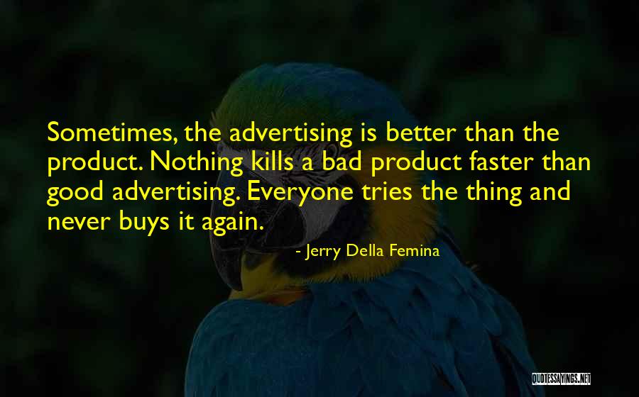 Auteurist Comedy Quotes By Jerry Della Femina Auteurist Comedy Quotes By Jerry Della Femina