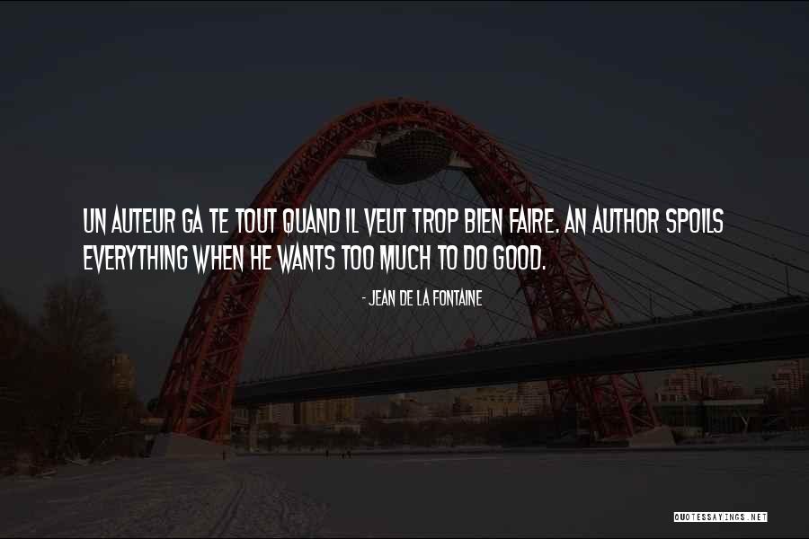 Auteurs Quotes By Jean De La Fontaine Auteurs Quotes By Jean De La Fontaine
