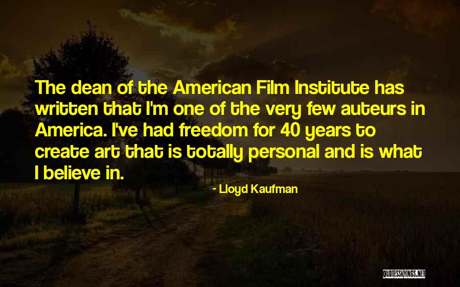 Auteurs Quotes By Lloyd Kaufman