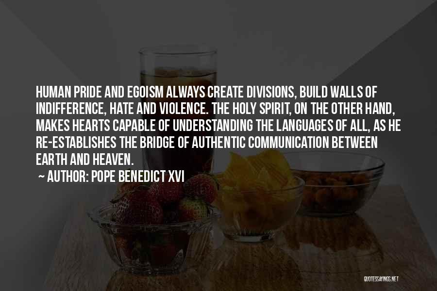 Authentic Communication Quotes By Pope Benedict XVI