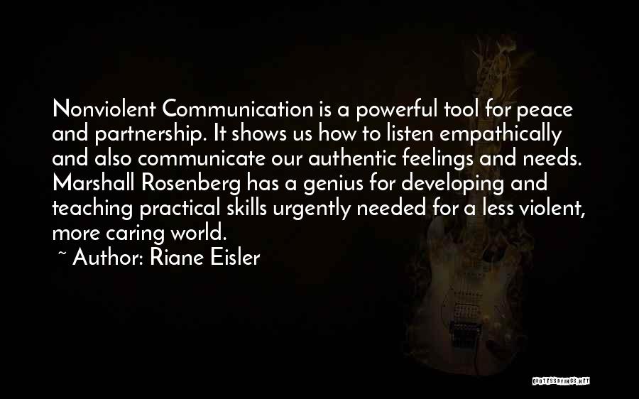 Authentic Communication Quotes By Riane Eisler