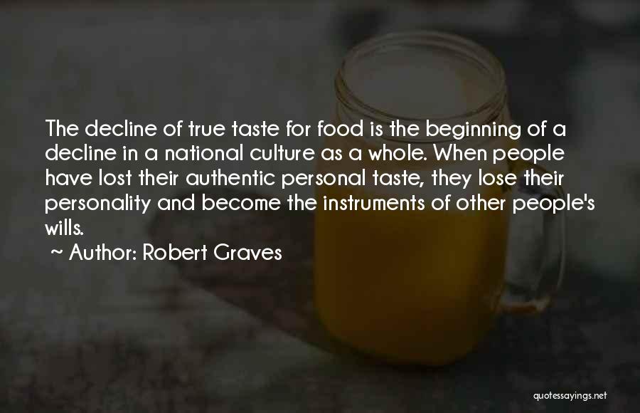 Authentic Food Quotes By Robert Graves