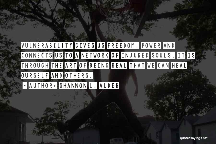 Authentic Freedom Quotes By Shannon L. Alder