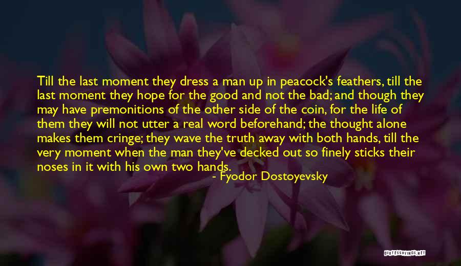 Authentic Knitting Board Quotes By Fyodor Dostoyevsky Authentic Knitting Board Quotes By Fyodor Dostoyevsky