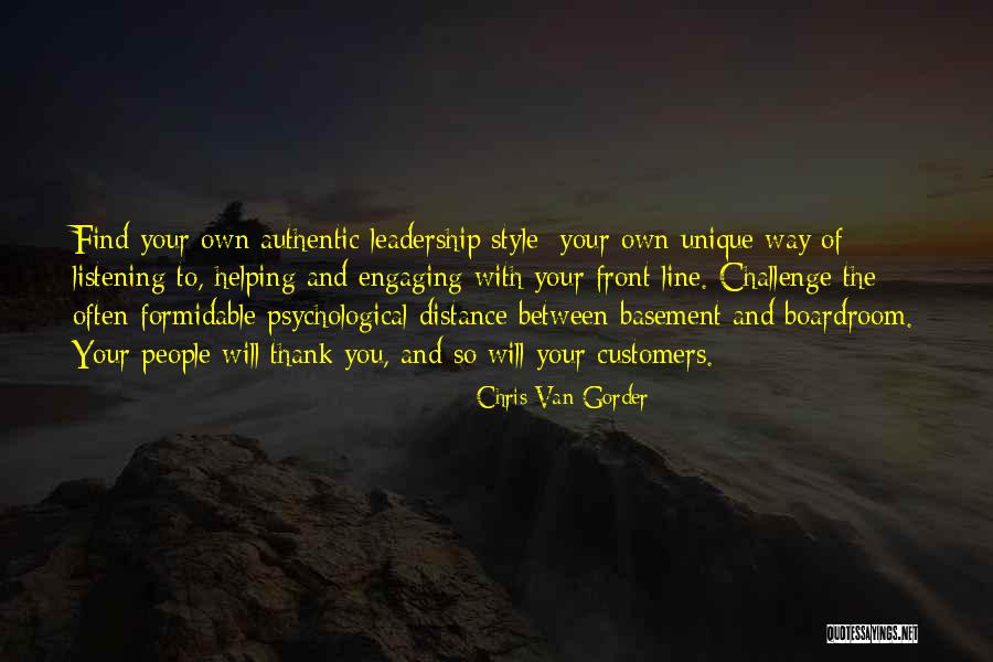 Authentic Leadership Quotes By Chris Van Gorder