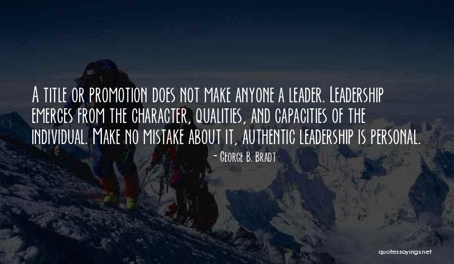 Authentic Leadership Quotes By George B. Bradt