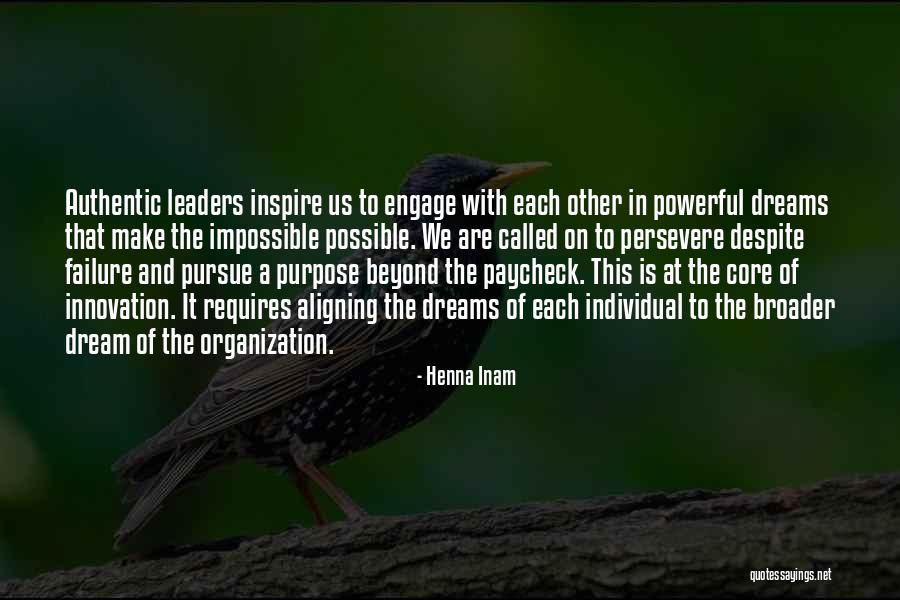 Authentic Leadership Quotes By Henna Inam