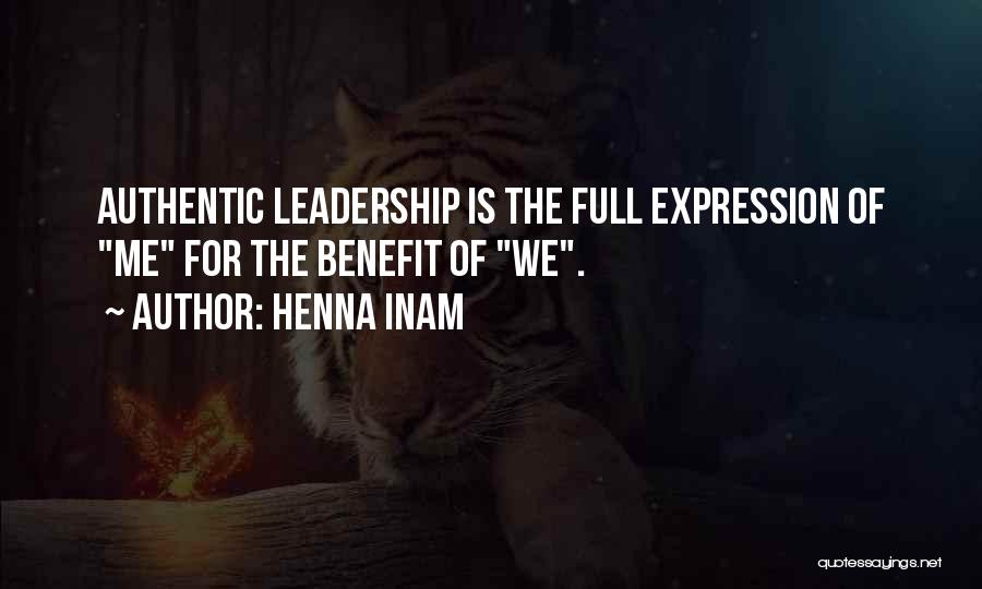 Authentic Leadership Quotes By Henna Inam
