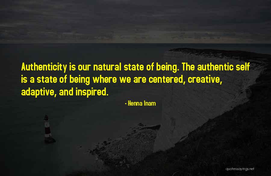 Authentic Leadership Quotes By Henna Inam