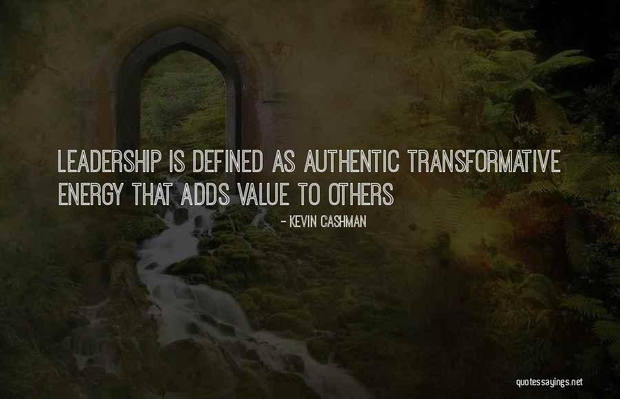 Authentic Leadership Quotes By Kevin Cashman