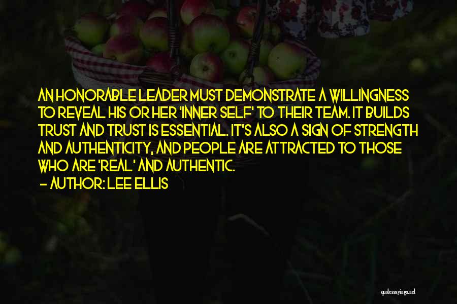 Authentic Leadership Quotes By Lee Ellis