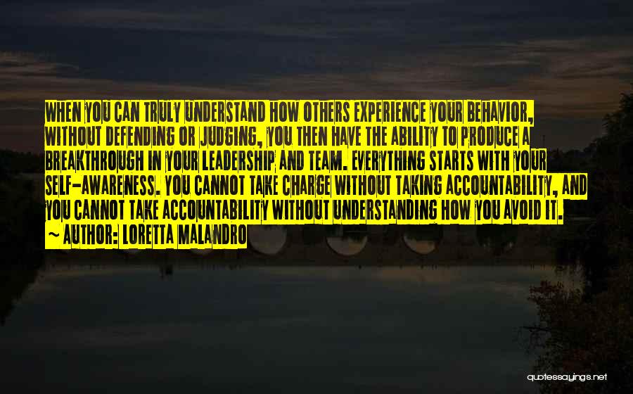 Authentic Leadership Quotes By Loretta Malandro