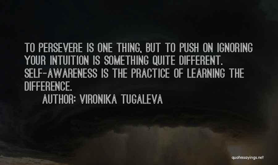 Authentic Learning Quotes By Vironika Tugaleva