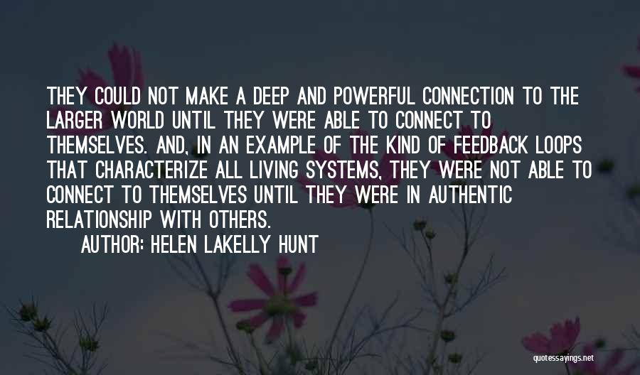 Authentic Living Quotes By Helen LaKelly Hunt