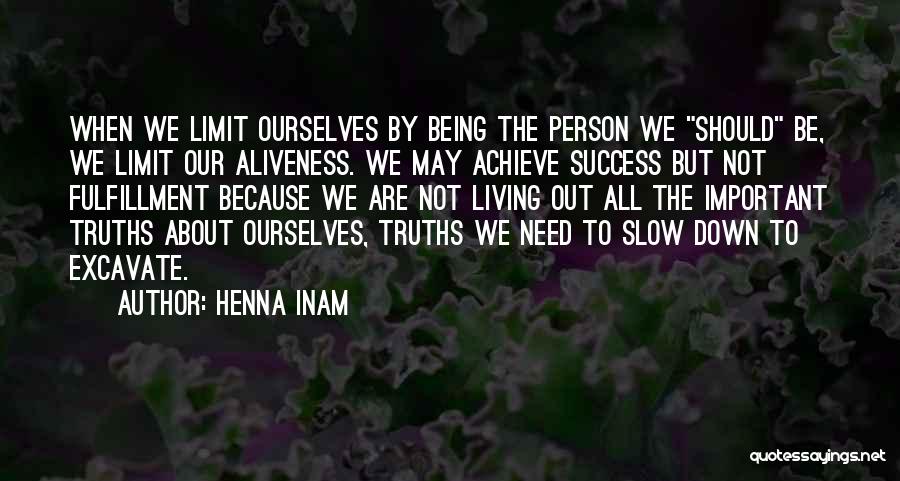 Authentic Living Quotes By Henna Inam